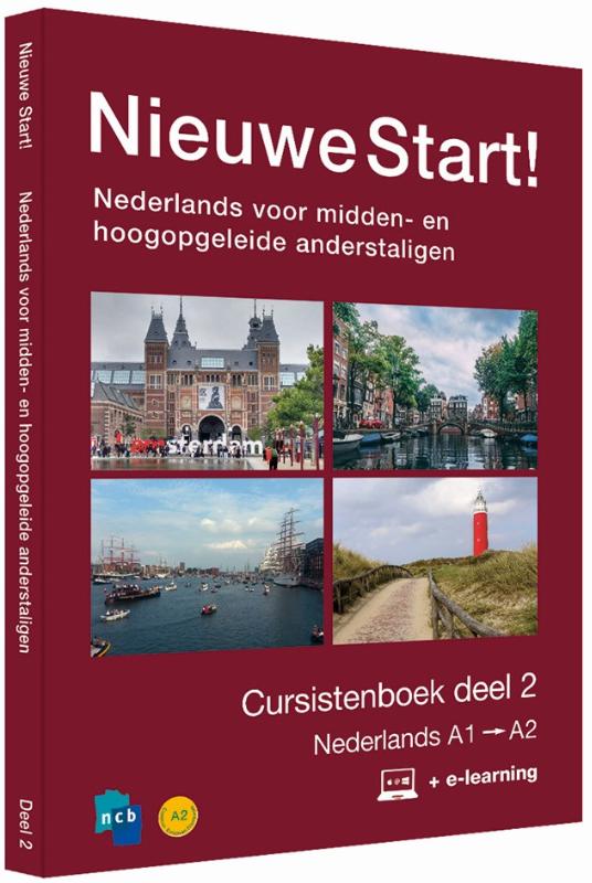 Nieuwe Start! Nederlands voor midden- en hoogopgeleide anderstaligen Deel 2 / A1-A2