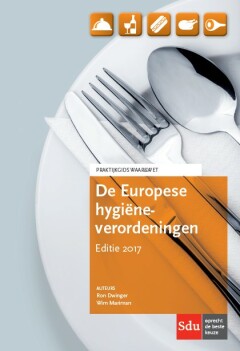 De Europese hygiëneverordeningen / 2017 / Praktijkgidsen waar&wet