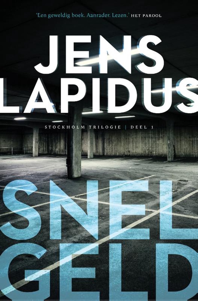 Jens Lapidus Snel Geld / De Stockholm-trilogie / 1