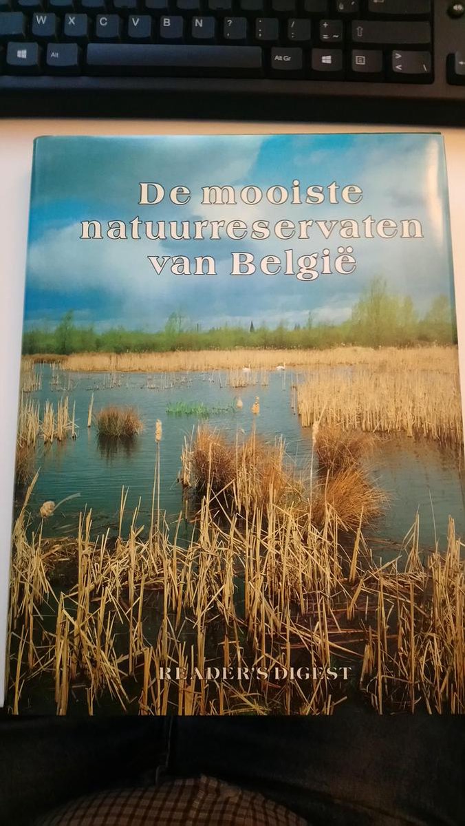 De mooiste natuurreservaten van België. - Team van Editions Delta.