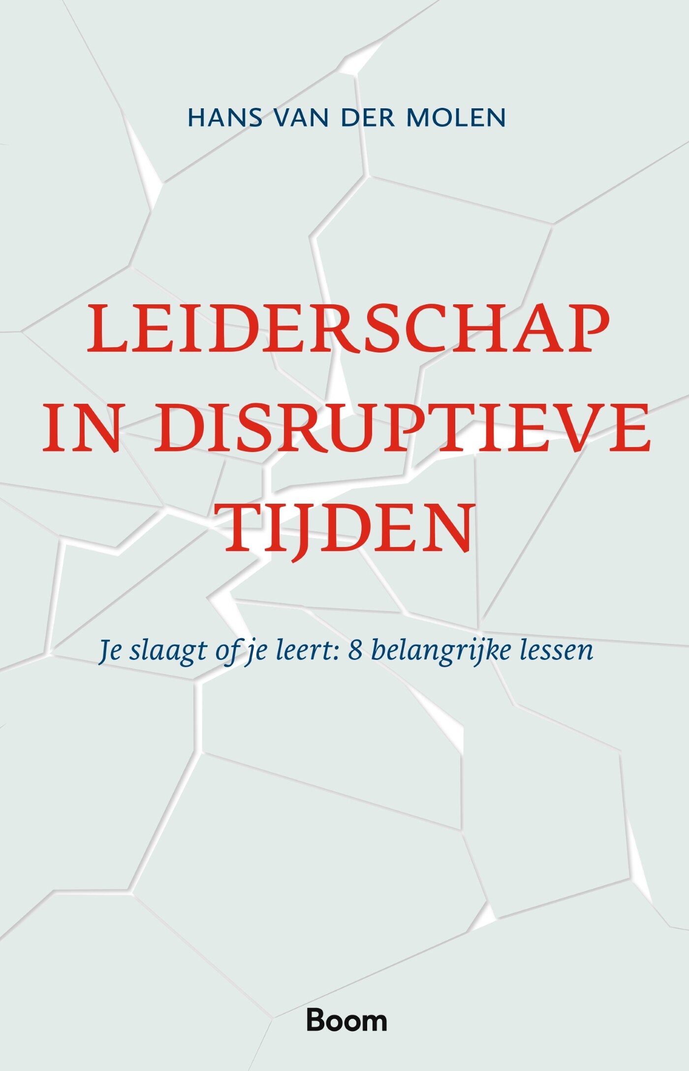 Leiderschap in disruptieve tijden