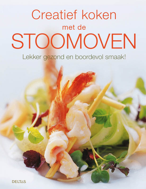 boekenbalie_9789044714968_cover Creatief koken met de stoomoven