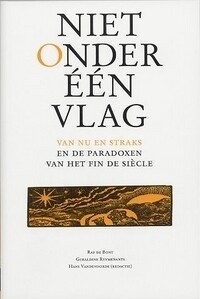 Niet onder één vlag / Studies op het gebied van de moderne Nederlandse literatuur / 9