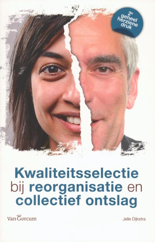 Jelle Dijkstra Kwaliteitsselectie Bij Reorganisatie En Collectief Ontslag