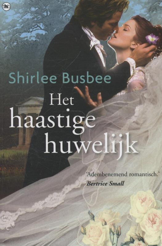 Het haastige huwelijk - Shirlee Busbee