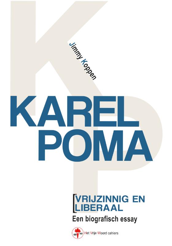 Karel Poma, vrijzinnig en liberaal / Het Vrije Woord cahiers