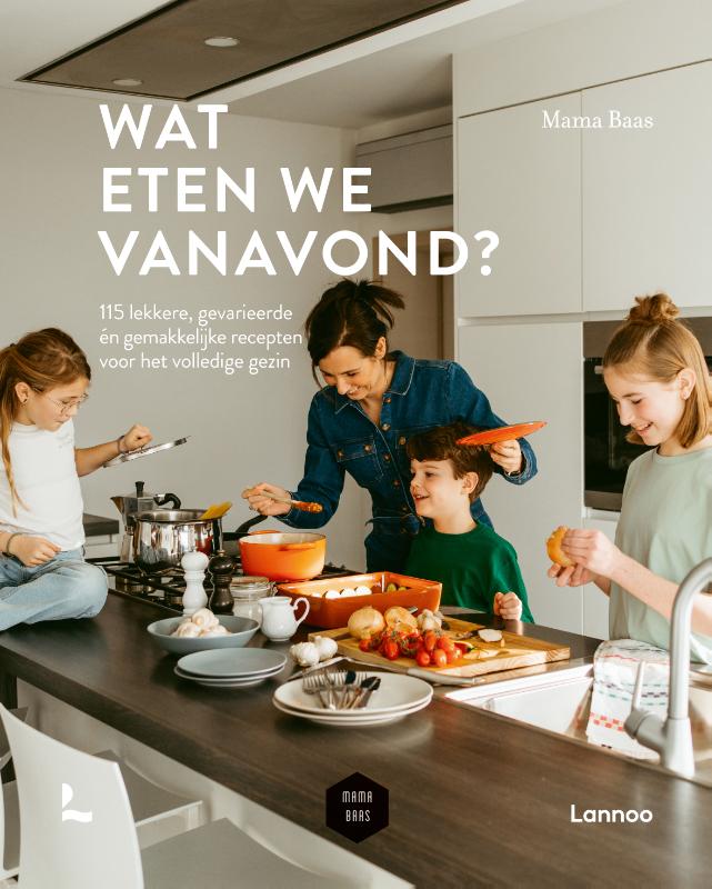 Wat eten we vanavond? / Mama Baas