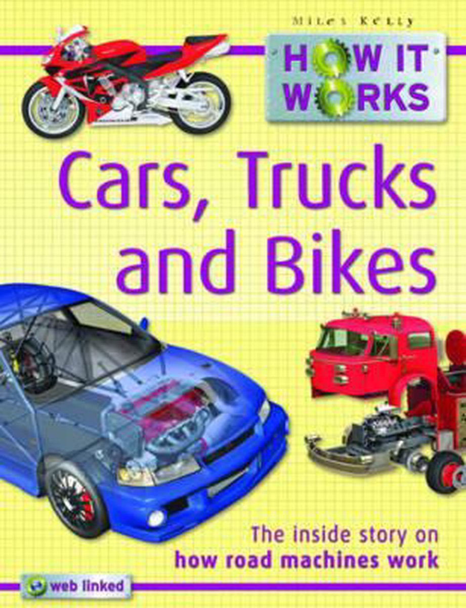 How it Works Cars, Trucks and Bikes