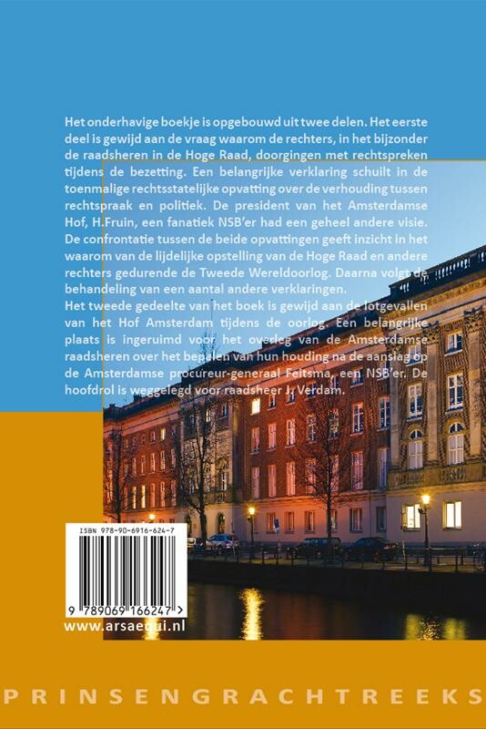 De lotgevallen en dilemma's van het hof Amsterdam tijdens de bezetting / Prinsengrachtreeks achterkant