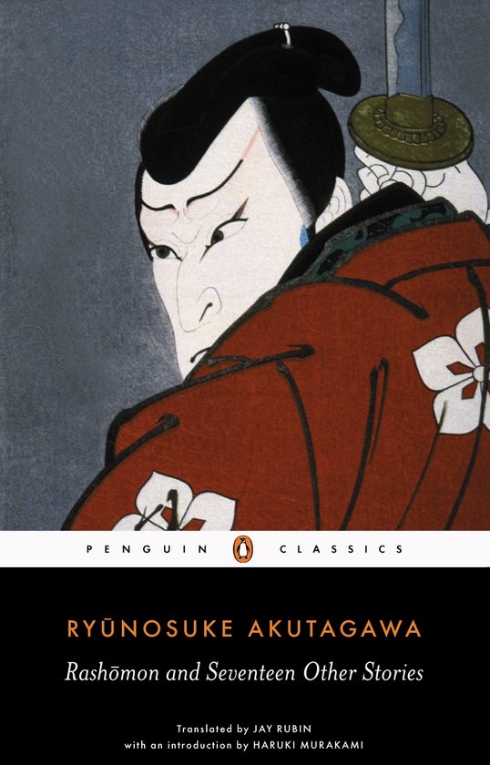Rashōmon and seventeen other stories / Penguin classics