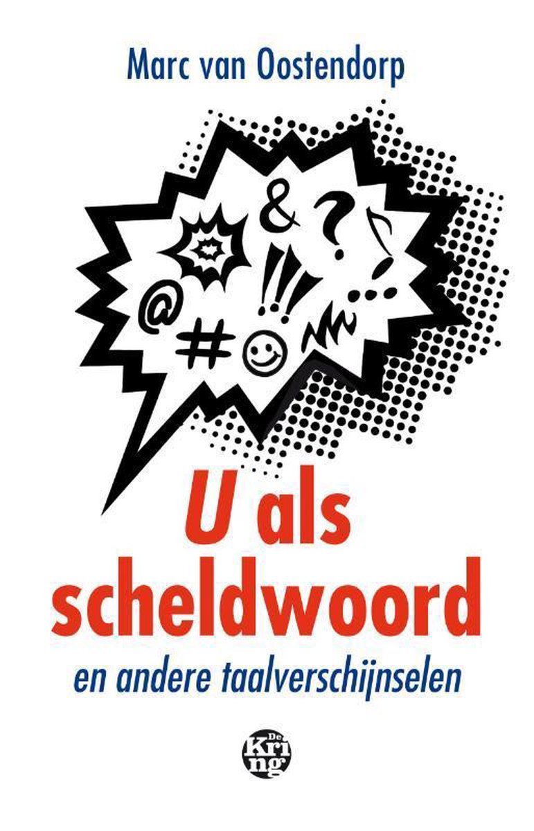 Marc van Oostendorp U Als Scheldwoord En Andere Taalverschijnselen