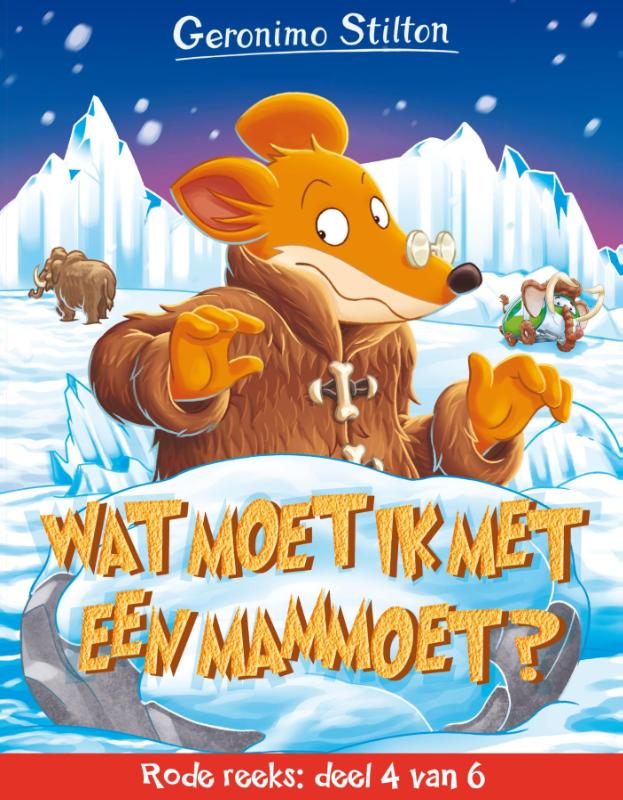 Geronimo Stilton Wat Moet Ik Met Een Mammoet / Rode Reeks / 4