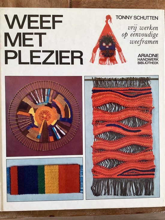 Weef met plezier / Ariadne handwerk bibliotheek