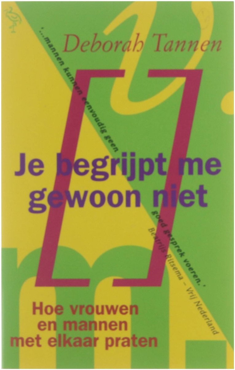 D. Tannen Je Begrijpt Me Gewoon Niet / Ooievaar