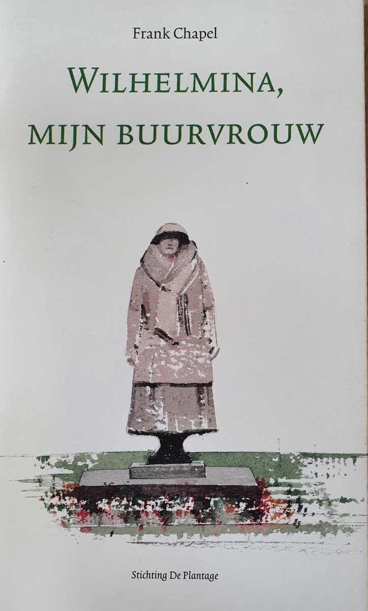 Wilhelmina, mijn buurvrouw