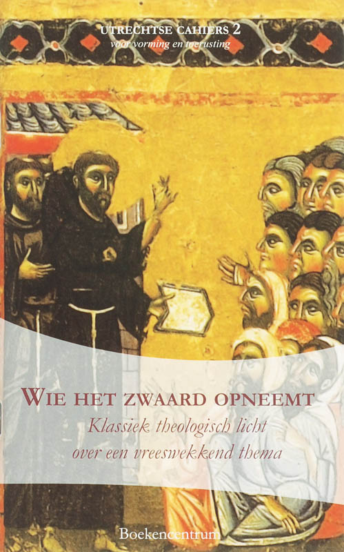 Wie het zwaard opneemt / Utrechtse Cahiers / 2