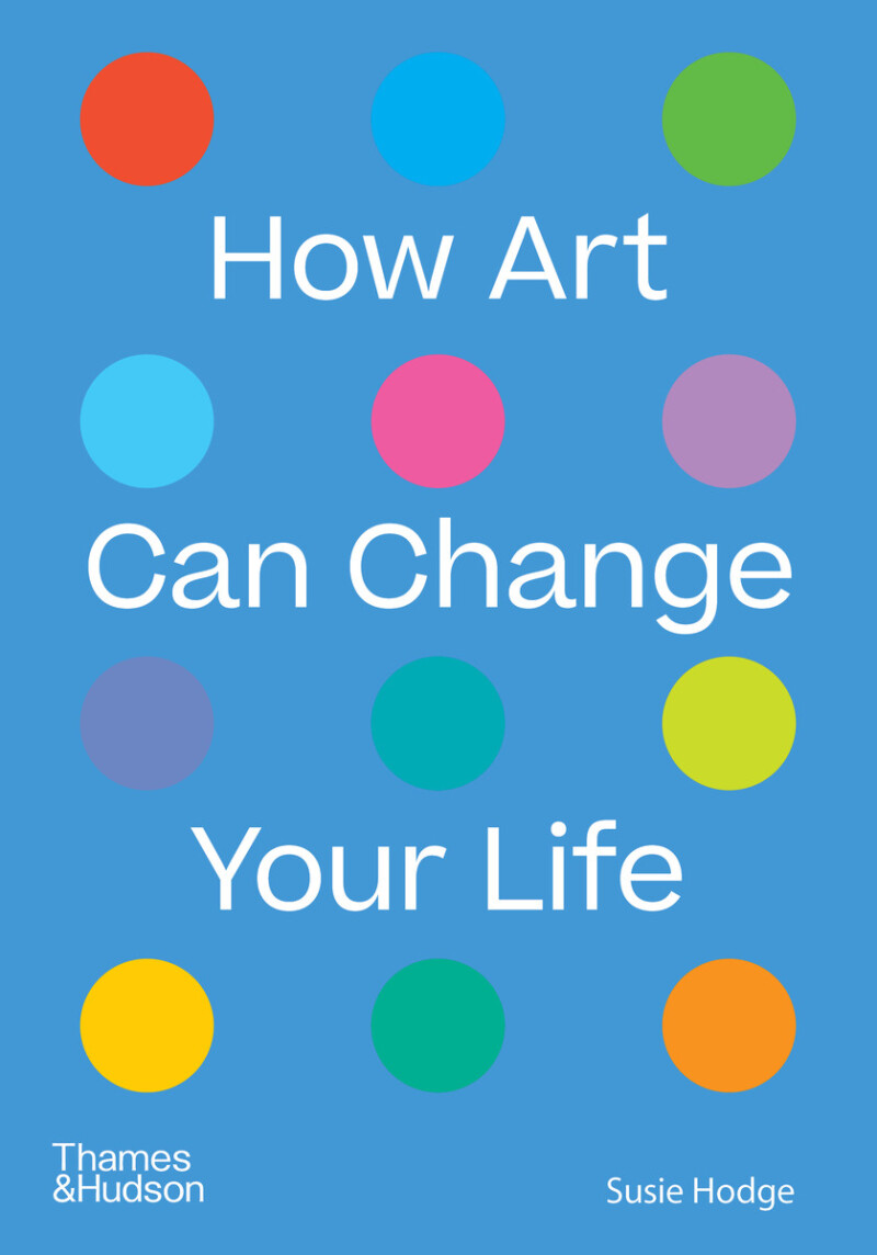 How art can change your life