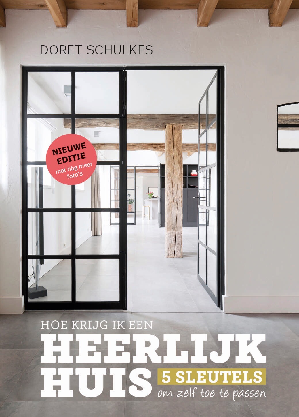 Doret Schulkes Hoe Krijg Ik Een Heerlijk Huis