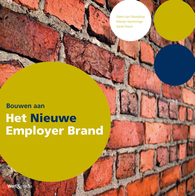 Martijn Hemminga Bouwen Aan Het Nieuwe Employer Brand