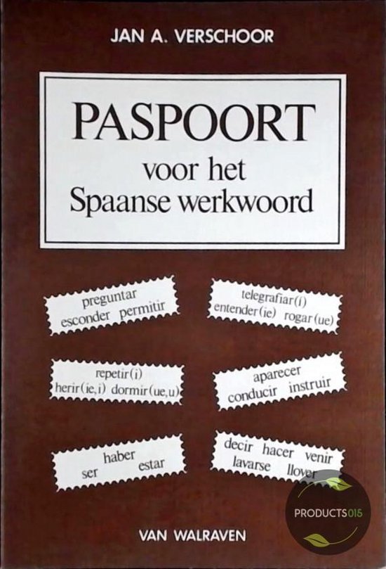 boekenbalie_9789060494325_cover Paspoort voor het spaanse werkwoord / Paspoort-reeks