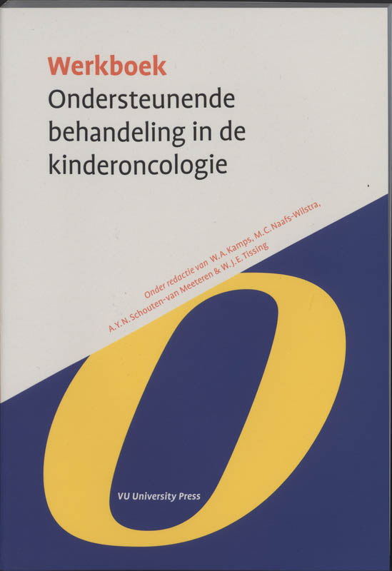 Werkboek Ondersteunende behandeling in de Kinderoncologie / Werkboeken Kindergeneeskunde