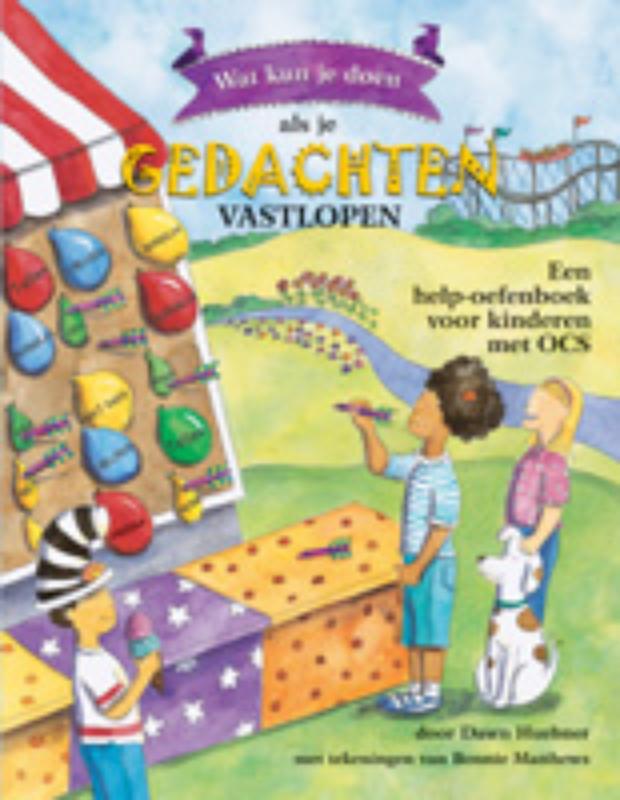 Dawn Huebner Wat Kun Je Doen Als Je Gedachten Vastlopen