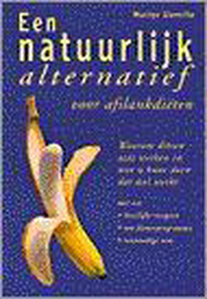 boekenbalie_9789056950675_cover NATUURLIJK ALTERNATIEF AFSLANKDIETEN