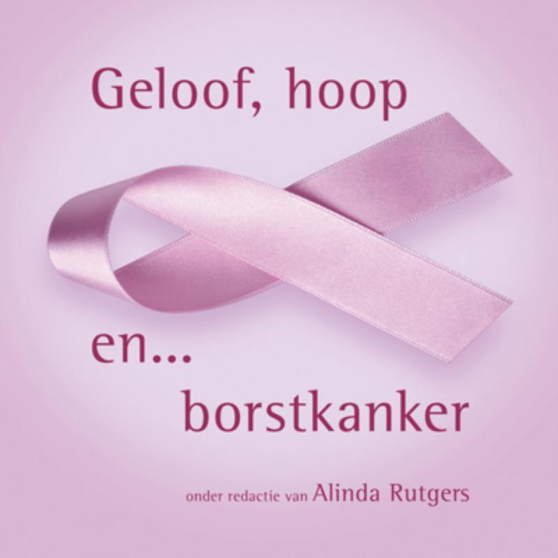 Geloof, Hoop En ... Borstkanker thumbnail