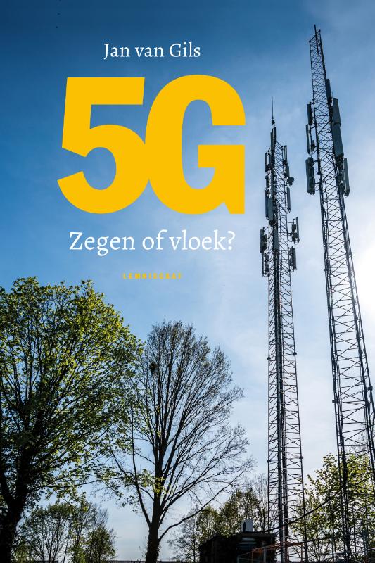 5G Zegen of vloek?