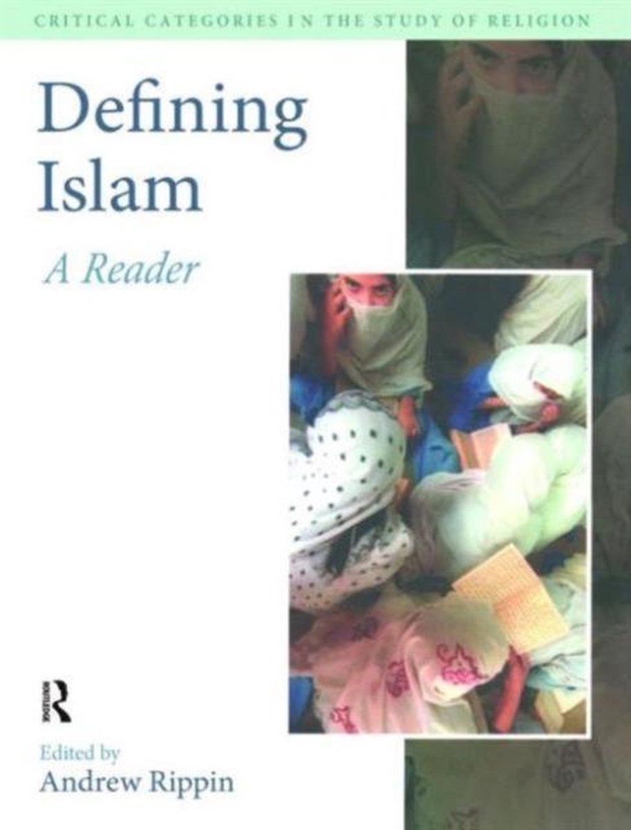 Critical Categories in the Study of Religion- Defining Islam