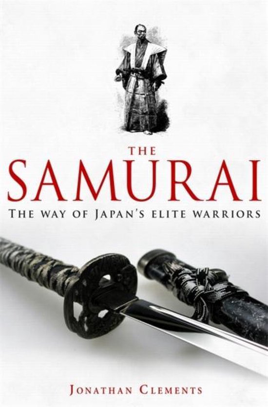 Jonathan Clements Brief History Of The Samurai