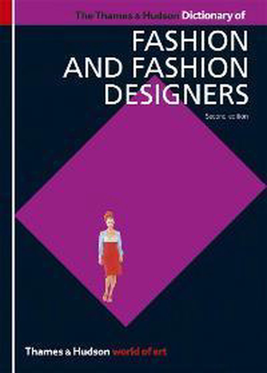 Thames And Hudson Dictionary Of Fashion And Fashion Designer