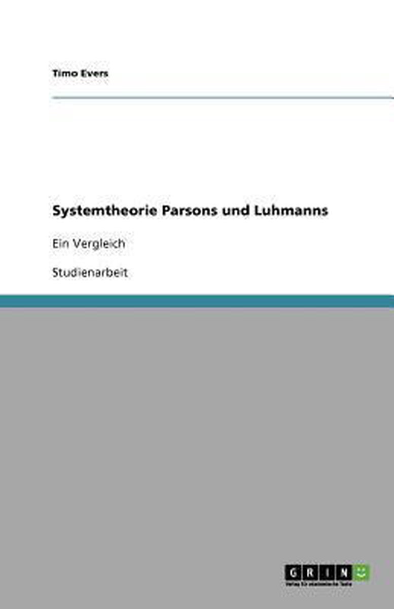 Systemtheorie Parsons und Luhmanns