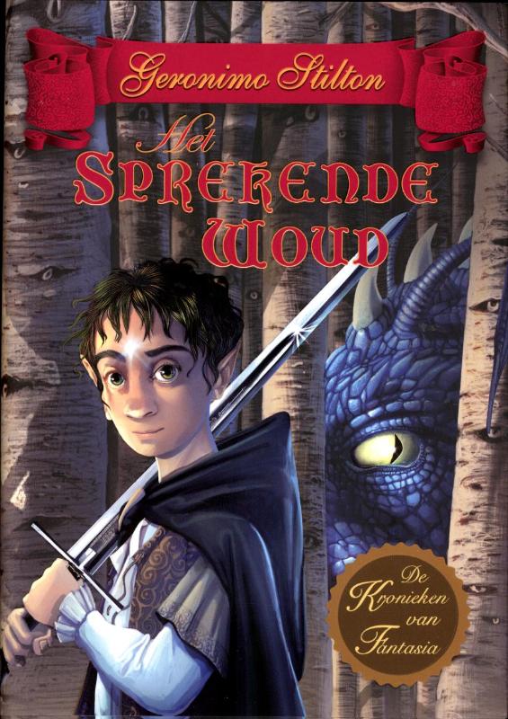 boekenbalie_9789085921677_cover Het sprekende woud / De kronieken van Fantasia / 3
