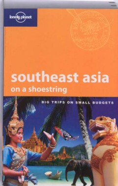 Southeast Asia On A Shoestring