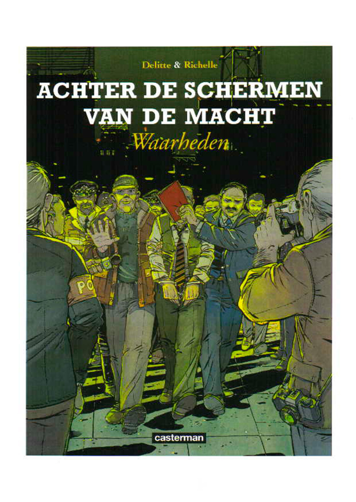 Achter de schermen van de macht 4: Waarheden / Achter de schermen van de macht / 4
