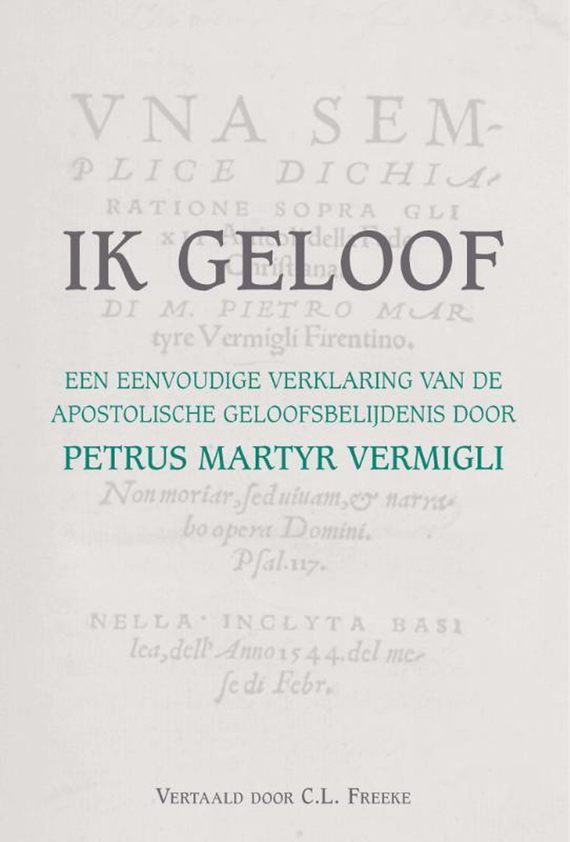 Petrus Martyr Vermigli Ik Geloof