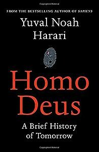 Homo Deus: A Brief History of Tomorrow