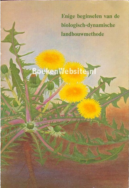 Enige beginselen van de biologisch dynamische landbouw