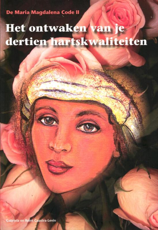 boekenbalie_9789080747876_cover De Maria Magdalena Code II / Het ontwaken van je dertien kartskwaliteiten