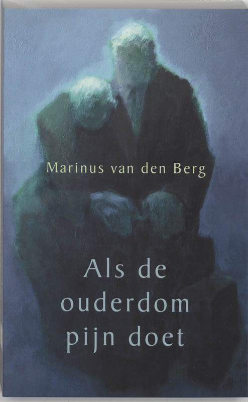 Als De Ouderdom Pijn Doet