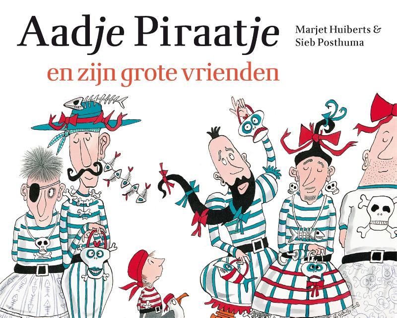 Aadje Piraatje en zijn grote vrienden / Aadje Piraatje