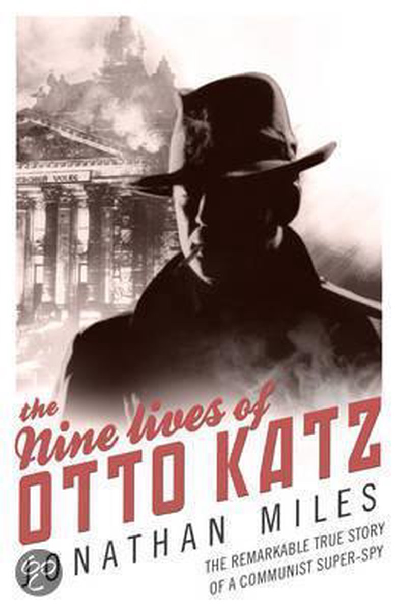 The Nine Lives of Otto Katz