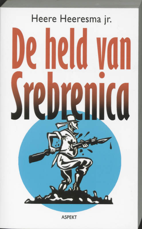 boekenbalie_9789059112629_cover De held van Srebrenica