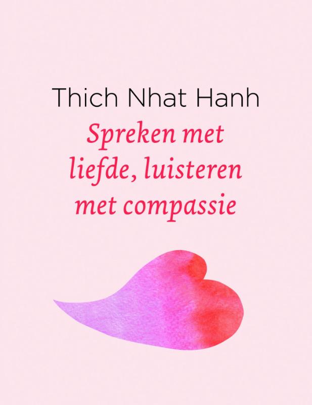 Spreken met liefde, luisteren met compassie