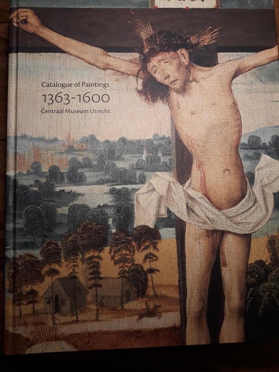 Catalogue of Paintings 1363-1600, Centraal Museum, Utrecht
