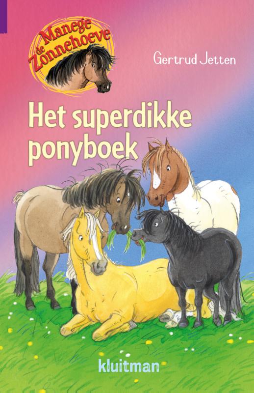 Het superdikke ponyboek / Manege de Zonnehoeve