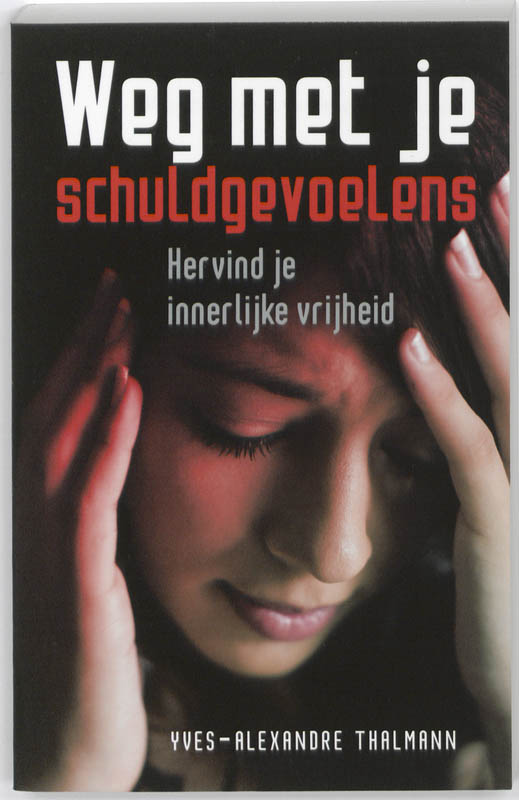 boekenbalie_9789020203172_cover Weg met je schuldgevoelens