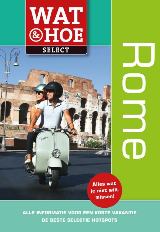 Rome / Wat & Hoe select