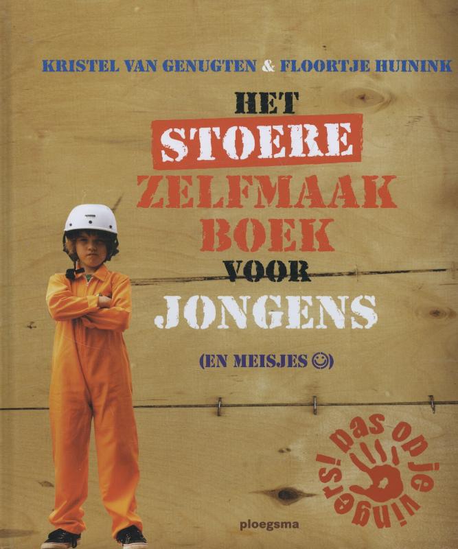 Het stoere zelfmaakboek voor jongens (en meisjes)